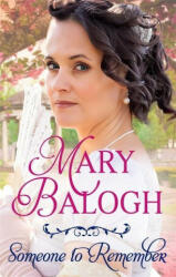 Someone to Remember - Mary Balogh (ISBN: 9780349425009)