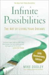 Infinite Possibilities (10th Anniversary) - Mike Dooley (ISBN: 9781582707266)
