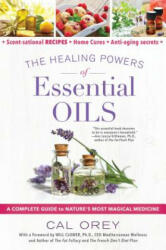 Healing Powers Of Essential Oils - Cal Orey (ISBN: 9780806539171)