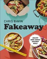 Fakeaway - Healthy Home-cooked Takeaway Meals (ISBN: 9780241435861)