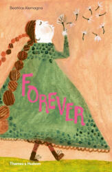 Forever - BEATRICE ALEMAGNA (ISBN: 9780500652282)