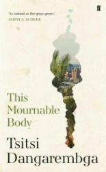 This Mournable Body - Tsitsi Dangarembga (ISBN: 9780571355518)