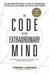 Code of the Extraordinary Mind - Vishen Lakhiani (ISBN: 9780593135822)