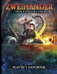 ZWEIHANDER RPG: Player's Handbook - Daniel D Fox (ISBN: 9781524855444)