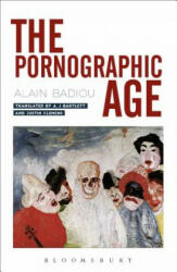 Pornographic Age - Alain Badiou (ISBN: 9781350014794)