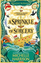 Sprinkle of Sorcery - MICHELLE HARRISON (ISBN: 9781471183867)