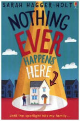 Nothing Ever Happens Here - Sarah Hagger-Holt (ISBN: 9781474966238)