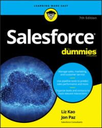 Salesforce. com For Dummies, 7th Edition - Liz Kao, Jon Paz (ISBN: 9781119576327)