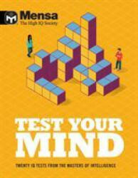 Mensa - Test Your Mind - MENSA (ISBN: 9781787393189)