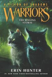 Warriors: A Vision of Shadows #6: The Raging Storm (ISBN: 9780062386595)