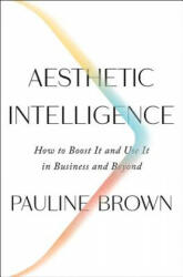 Aesthetic Intelligence - Pauline Brown (ISBN: 9780062883308)