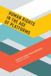 Human Rights in the Age of Platforms - David Kaye, Shoshana Zuboff, Rikke Frank Jrgensen (ISBN: 9780262039055)