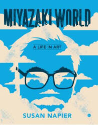 Miyazakiworld - Susan Napier (ISBN: 9780300248593)