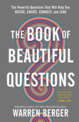 Book of Beautiful Questions - Warren Berger (ISBN: 9781632869579)