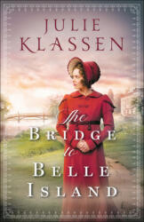 The Bridge to Belle Island (ISBN: 9780764218194)
