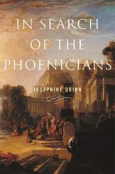 In Search of the Phoenicians (ISBN: 9780691195964)