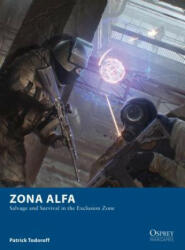 Zona Alfa - Patrick Todoroff, Sam Lamont (ISBN: 9781472835697)