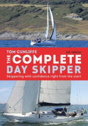Complete Day Skipper - Tom Cunliffe (ISBN: 9781472973238)