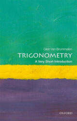 Trigonometry: A Very Short Introduction - Van Brummelen (ISBN: 9780198814313)