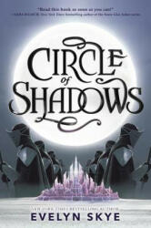 Circle of Shadows - Evelyn Skye (ISBN: 9780062643735)