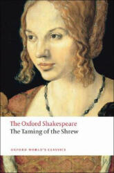 The Taming Of The Shrew (ISBN: 9780199536528)