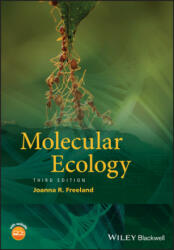 Molecular Ecology, Third Edition - Joanna R. Freeland (ISBN: 9781119426158)