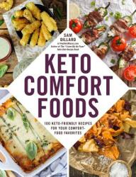 Keto Comfort Foods: 100 Keto-Friendly Recipes for Your Comfort-Food Favorites (ISBN: 9781507212202)