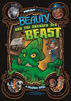 Beauty and the Dreaded Sea Beast - A Graphic Novel (ISBN: 9781474784719)