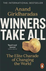 Winners Take All - Anand Giridharadas (ISBN: 9780141990910)