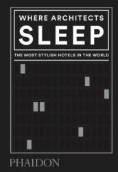 Where Architects Sleep - Sarah Miller (ISBN: 9780714879260)
