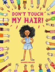 Don't Touch My Hair! (ISBN: 9780316562577)