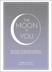 Moon + You - Diane Ahlquist (ISBN: 9781507212141)