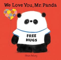 We Love You, Mr Panda - Steve Antony (ISBN: 9781444927924)