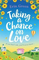 Taking a Chance on Love (ISBN: 9781472263575)