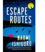 Escape Routes - Naomi Ishiguro (ISBN: 9781472264855)