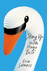 Stay Up With Hugo Best - Erin Somers (ISBN: 9781472268310)