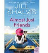 Almost Just Friends - Jill Shalvis (ISBN: 9781472269584)