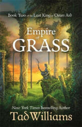 Empire of Grass - Tad Williams (ISBN: 9781473603271)