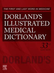Dorland's Illustrated Medical Dictionary - Dorland (ISBN: 9781455756438)
