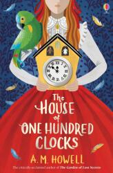 House of One Hundred Clocks - A M HOWELL (ISBN: 9781474959568)