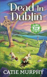 Dead in Dublin - Catie Murphy (ISBN: 9781496724182)