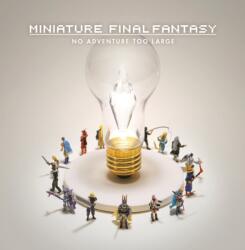 Miniature Final Fantasy (ISBN: 9781506713533)