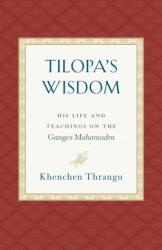 Tilopa's Wisdom (ISBN: 9781559394871)