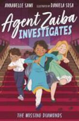Agent Zaiba Investigates: The Missing Diamonds (ISBN: 9781788952064)