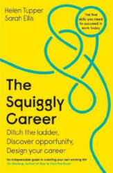 Squiggly Career - Helen Tupper, Sarah Ellis (ISBN: 9780241385845)