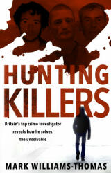 Hunting Killers - Mark Williams-Thomas (ISBN: 9780552176149)