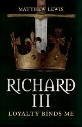 Richard al III-lea (ISBN: 9781445699097)