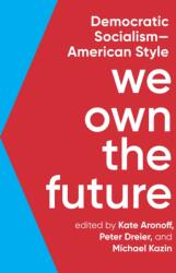 We Own The Future (ISBN: 9781620975213)