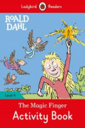 Ladybird Readers Level 4 - Roald Dahl - The Magic Finger Activity Book (ELT Graded Reader) - Roald Dahl (ISBN: 9780241368145)