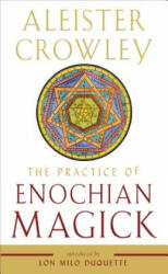 The Practice of Enochian Magick (ISBN: 9781578636891)